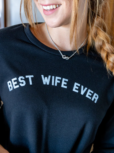 Best Wife Ever Black Graphic Sweatshirt-Dakotas Boutique